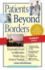 Patients Beyond Borders: Turkey: Everybody's Guide to Affordable, World-Class Medical Tourism By Josef Woodman Cover Image