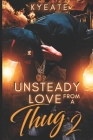 Unsteady Love From a Thug 2 Cover Image