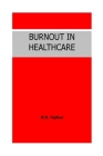Burnout in Healthcare. Cover Image