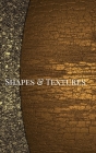 Shapes and Textures By Mishai Lopitsky Cover Image