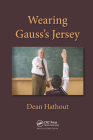 Wearing Gauss's Jersey By Dean Hathout Cover Image