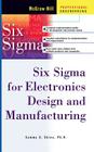 Six SIGMA for Electronics Design and Manufacturing (Professional Engineering) By Sammy Shina Cover Image