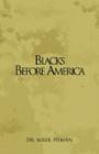 Blacks Before America By Hyman Cover Image