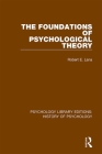 The Foundations of Psychological Theory By Robert E. Lana Cover Image