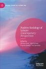 Positive Sociology of Leisure: Contemporary Perspectives (Leisure Studies in a Global Era) By Shintaro Kono (Editor), Anju Beniwal (Editor), Priyanka Baweja (Editor) Cover Image