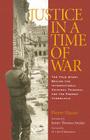 Justice in a Time of War: The True Story Behind the International Criminal Tribunal for the Former Yugoslavia (Eugenia & Hugh M. Stewart '26 Series) By Pierre Hazan, James Thomas Snyder (Translated by), M. Cherif Bassiouni (Foreword by) Cover Image