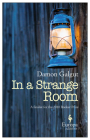 In a Strange Room By Damon Galgut Cover Image