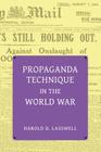 Propaganda Technique in the World War (with Supplemental Material) By Harold Dwight Lasswell, C. J. C. Street, Jr. Strong, Edward K. Cover Image