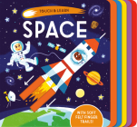 Touch & Learn: Space: With colorful felt to touch and feel Cover Image