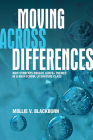 Moving across Differences By Mollie V. Blackburn Cover Image
