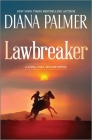 Lawbreaker (Long #52) By Diana Palmer Cover Image