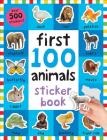 First 100 Stickers: Animals: Over 500 Stickers By Roger Priddy Cover Image