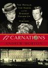17 Carnations: The Royals, the Nazis, and the Biggest Cover-Up in History By Andrew Morton Cover Image