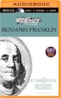 The Autobiography of Benjamin Franklin (Classic Collection (Brilliance Audio)) By Benjamin Franklin, Grover Gardner (Read by) Cover Image