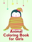 Animal Coloring Book For Girls: Super Cute Kawaii Animals Coloring Pages By Advanced Color Cover Image