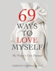 69 Ways to Love Myself: My Pussy's User Manual Cover Image