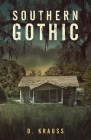 Southern Gothic By D. Krauss, Damonza (Cover Design by), Jayne Southern (Editor) Cover Image