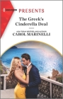 The Greek's Cinderella Deal: An Uplifting International Romance By Carol Marinelli Cover Image