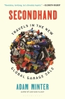 Secondhand: Travels in the New Global Garage Sale Cover Image