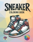 Sneaker Coloring Book: Volume one.100 unique, original and clear sneaker designs - for kids, adults and seniors Sneakerheads. Cover Image