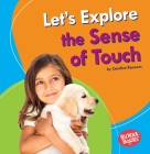 Let's Explore the Sense of Touch By Candice Ransom Cover Image