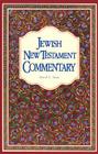 Jewish New Testament Commentary: A Companion Volume to the Jewish New Testament By David H. Stern Cover Image