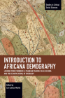 Introduction to Africana Demography: Lessons from Founders E. Franklin Frazier, W.E.B. Du Bois, and the Atlanta School of Sociology Cover Image