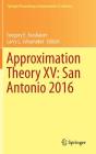 Approximation Theory XV: San Antonio 2016 (Springer Proceedings in Mathematics & Statistics #201) Cover Image