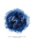Play It!: An Author's Book For Playlists Blue Version By Teecee Design Studio Cover Image