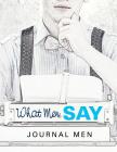 What Men Say: Journal Men Cover Image