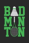Badminton: Notebook A5 Size, 6x9 inches, 120 dotted dot grid Pages, Badminton Sports Shuttlecock Racket Cover Image