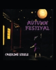 Autumn Festival By Caroline Steele Cover Image