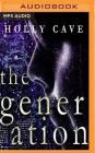 The Generation By Holly Cave, Imogen Church (Read by) Cover Image