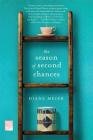 The Season of Second Chances: A Novel By Diane Meier Cover Image