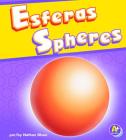 Esferas/Spheres (Figuras En 3-D/3-D Shapes) By Nathan Olson, Strictly Spanish LLC (Translator) Cover Image