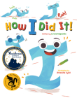 How I Did It By Linda Ragsdale, Anoosha Syed (Illustrator) Cover Image