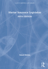 Marine Insurance Legislation (Lloyd's Shipping Law Library) By Robert Merkin, Johanna Hjalmarsson, Aysegul Bugra Cover Image