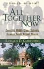 All Together Now: Creating Middle-Class Schools Through Public School Choice By Richard D. Kahlenberg Cover Image