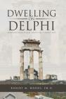 Dwelling on Delphi: Thinking Christianly about the Liberal Arts Cover Image