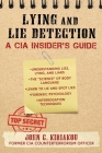 Lying and Lie Detection: A CIA Insider's Guide Cover Image