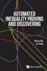 Automated Inequality Proving and Discovering Cover Image