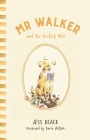 Mr Walker and the Perfect Mess Cover Image