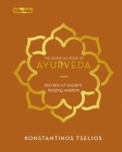 The Essential Book of Ayurveda: Secrets of Ancient Healing Wisdom (Elements #17) By Konstantinos Tselios Cover Image