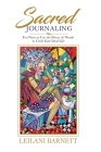 Sacred Journaling: Ten Ways to Use the Power of Words to Craft Your Ideal Life Cover Image