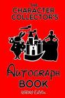 The Character Collector's Autograph Book By Bounding Books Cover Image