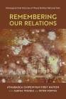 Remembering Our Relations: Dënesųlıné Oral Histories of Wood Buffalo National Park Cover Image