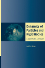 Dynamics of Particles and Rigid Bodies: A Systematic Approach By Anil Rao Cover Image