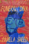 Funeral Diva By Pamela Sneed Cover Image