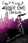Can't Keep a Sober Girl Down By Amber Leone Murphy Cover Image