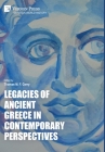 Legacies of Ancient Greece in Contemporary Perspectives (World History) By Thomas M. F. Gerry (Editor) Cover Image